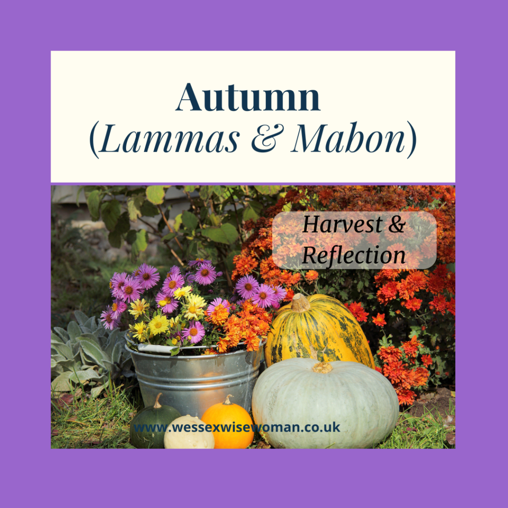 Autumn (Lammas & Mabon) – Harvest & Reflection