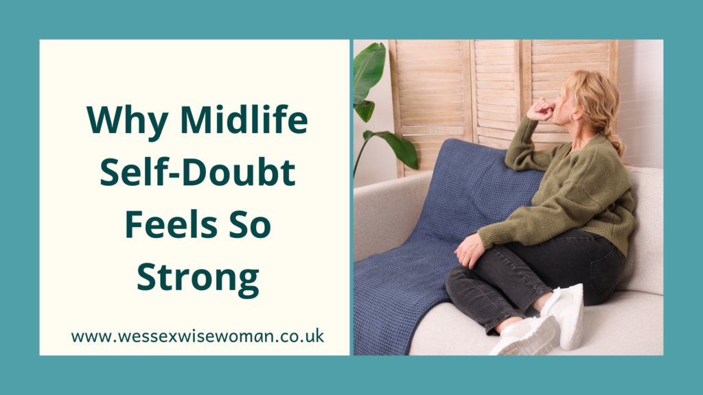 Why Midlife Self-Doubt Feels So Strong