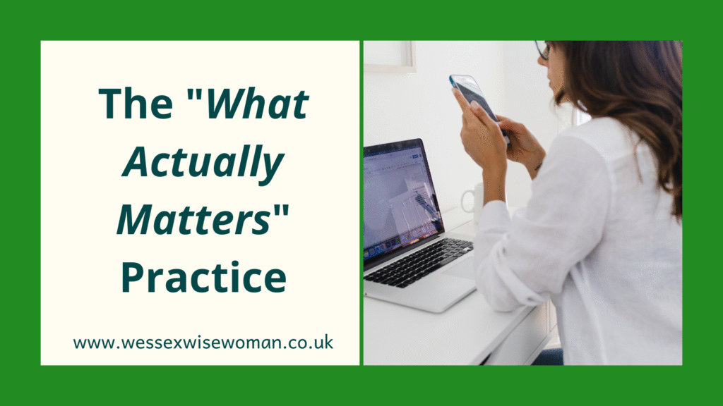 The "What Actually Matters" Practice