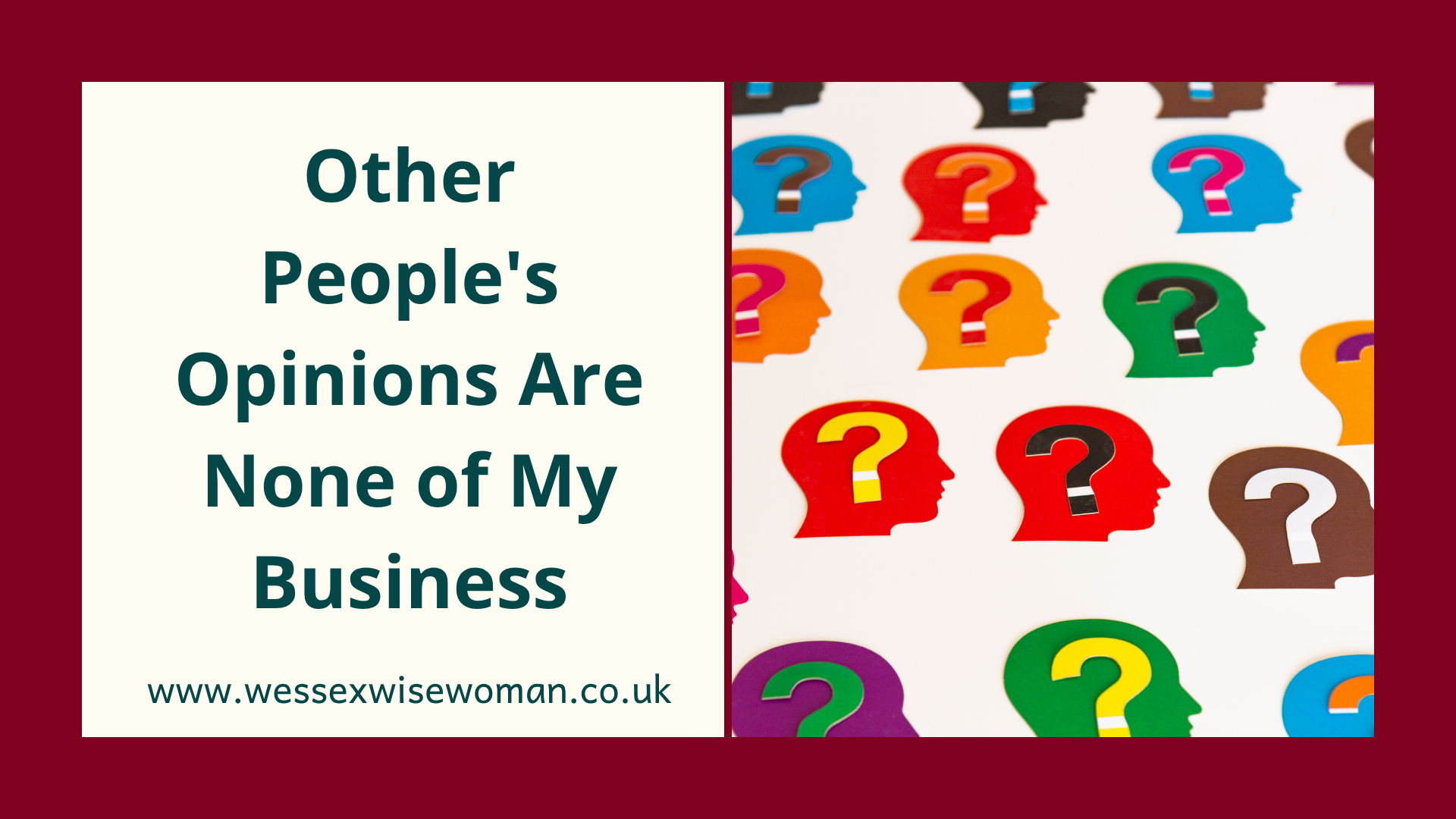 Other People's Opinions Are None of My Business