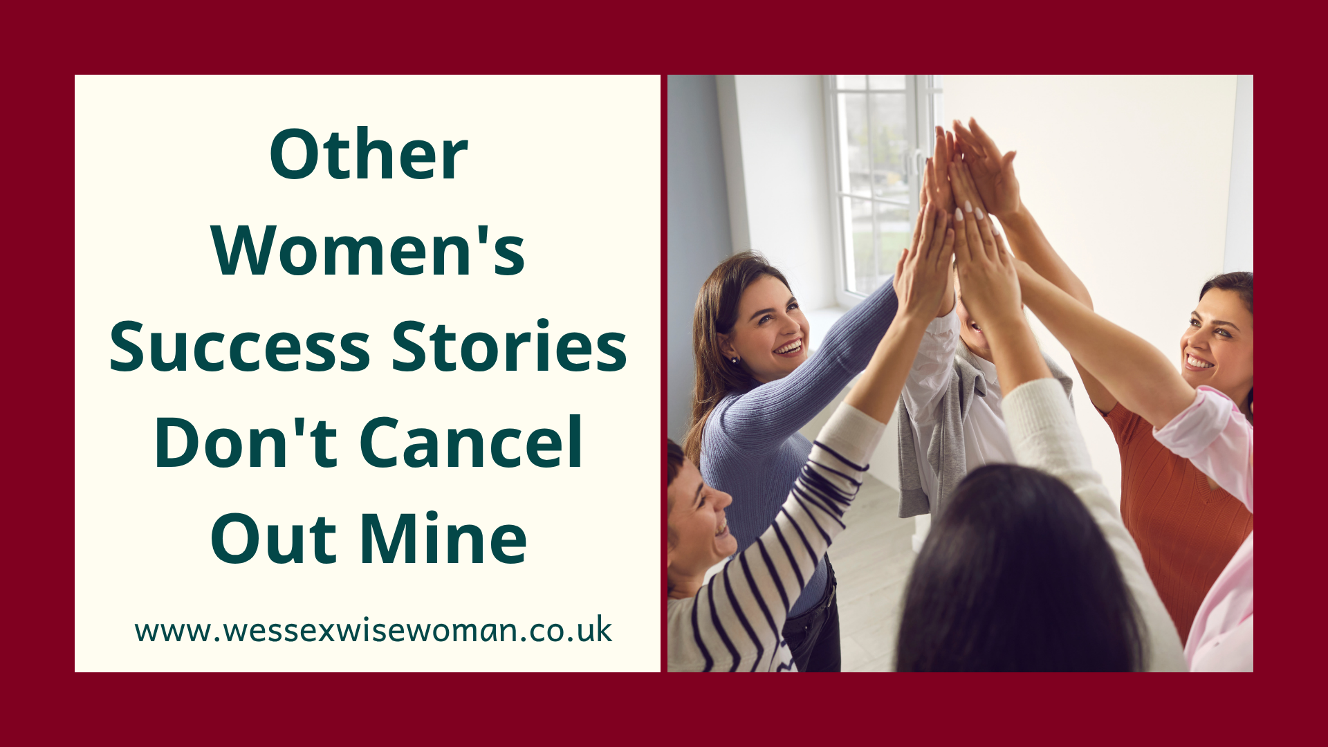 Other Women's Success Stories Don't Cancel Out Mine