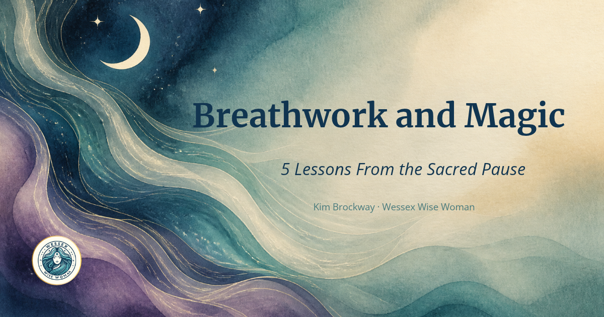 Breathwork and magic: 5 lessons from the sacred pause, by Kim Brockway, Pagan Wisdom Keeper and Breathwork Practitioner